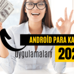 Android Para Kazanma Uygulamaları 2023